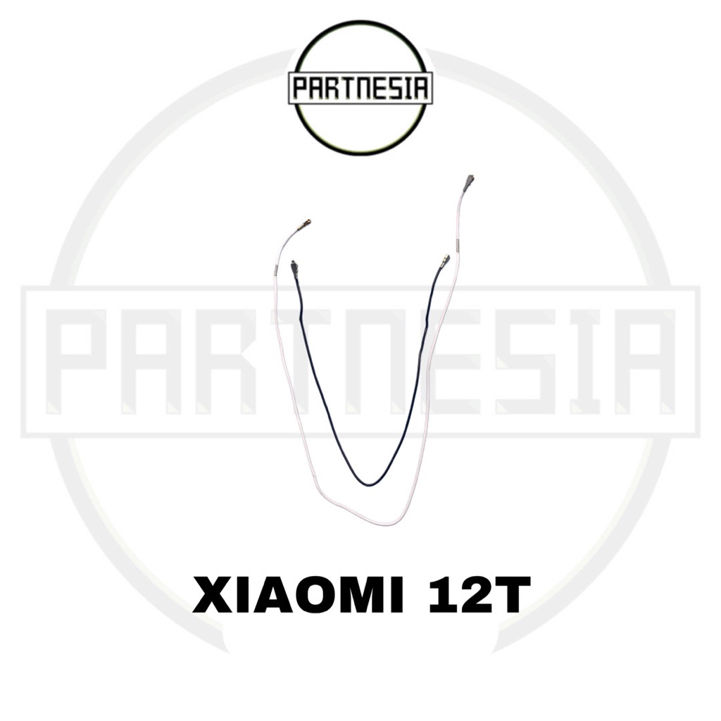 SINYAL KABEL PENGHUBUNG ANTENA KABEL SINYAL PENGUAT SINYAL XIAOMI 12T/ MI12T / MI 12T ORIGINAL