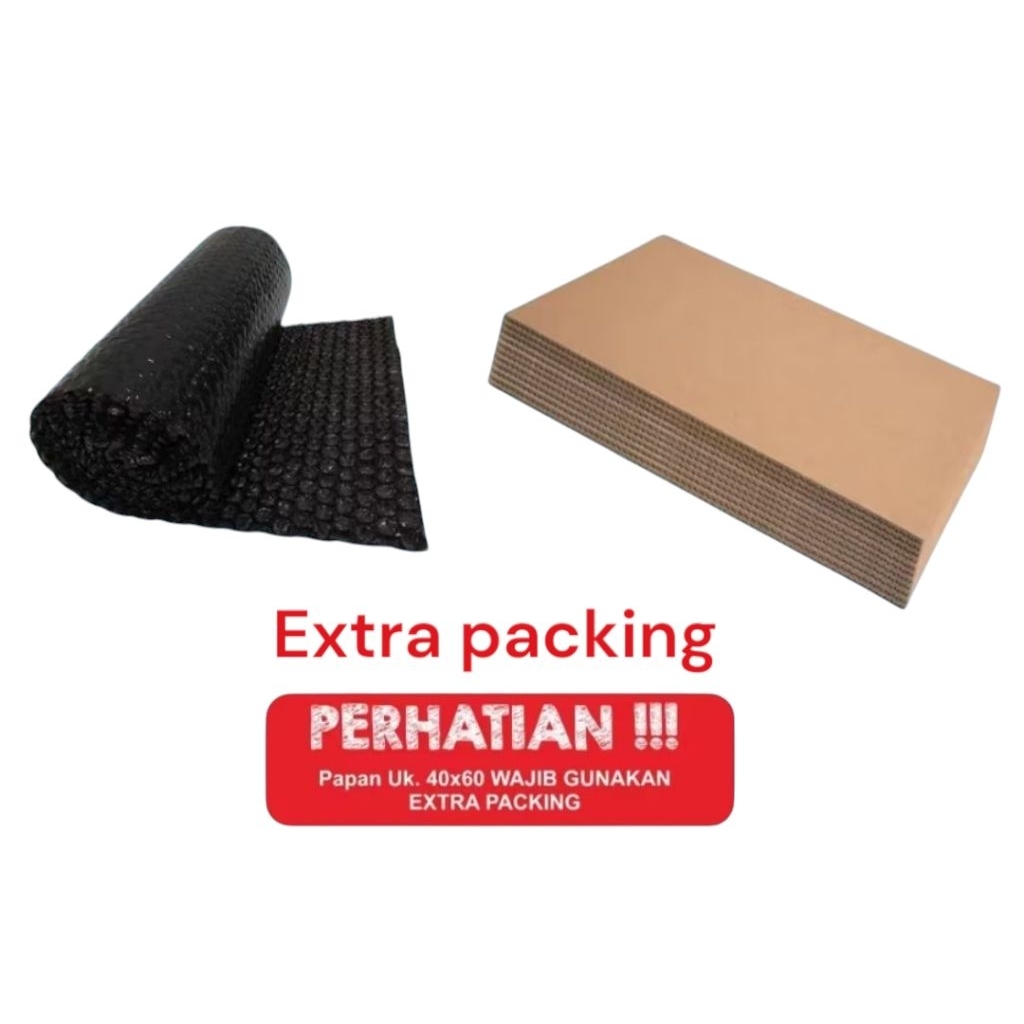

EXTRA PACKING/DUS TAMBAHAN PACKING