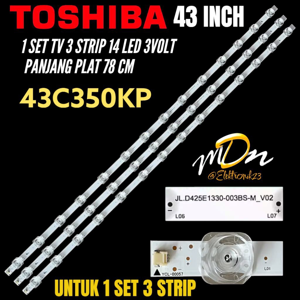 BACKLIGHT TV LED TOSHIBA 43 INCH 43C350KP BACKLIGHT TV LED TOSHIBA