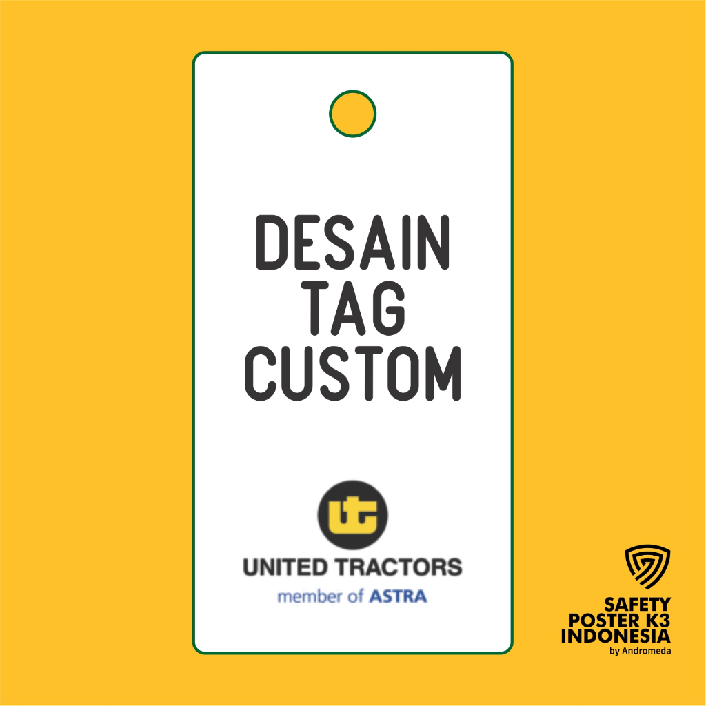 Tag Safety LOTO Desain Custom United Tractors, Outdoor Anti Air.