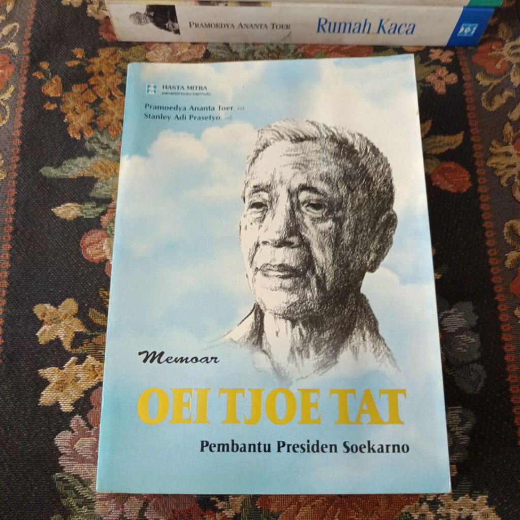 memoar Oei Tjoe tat pembantu presiden Soekarno ORIGINAL Ed Pramoedya ananta toer