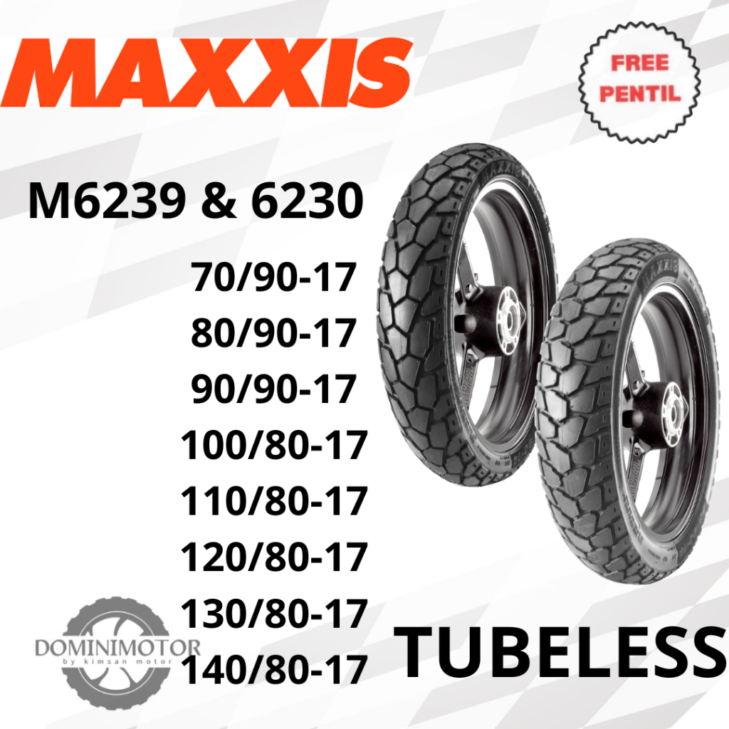 Ban Motor Ring 17 Ban MAXXIS M6239 70/90-17 80/90-17 90/90-17 100/80-17 Ban Ring 17 Tubeless Ban Mot