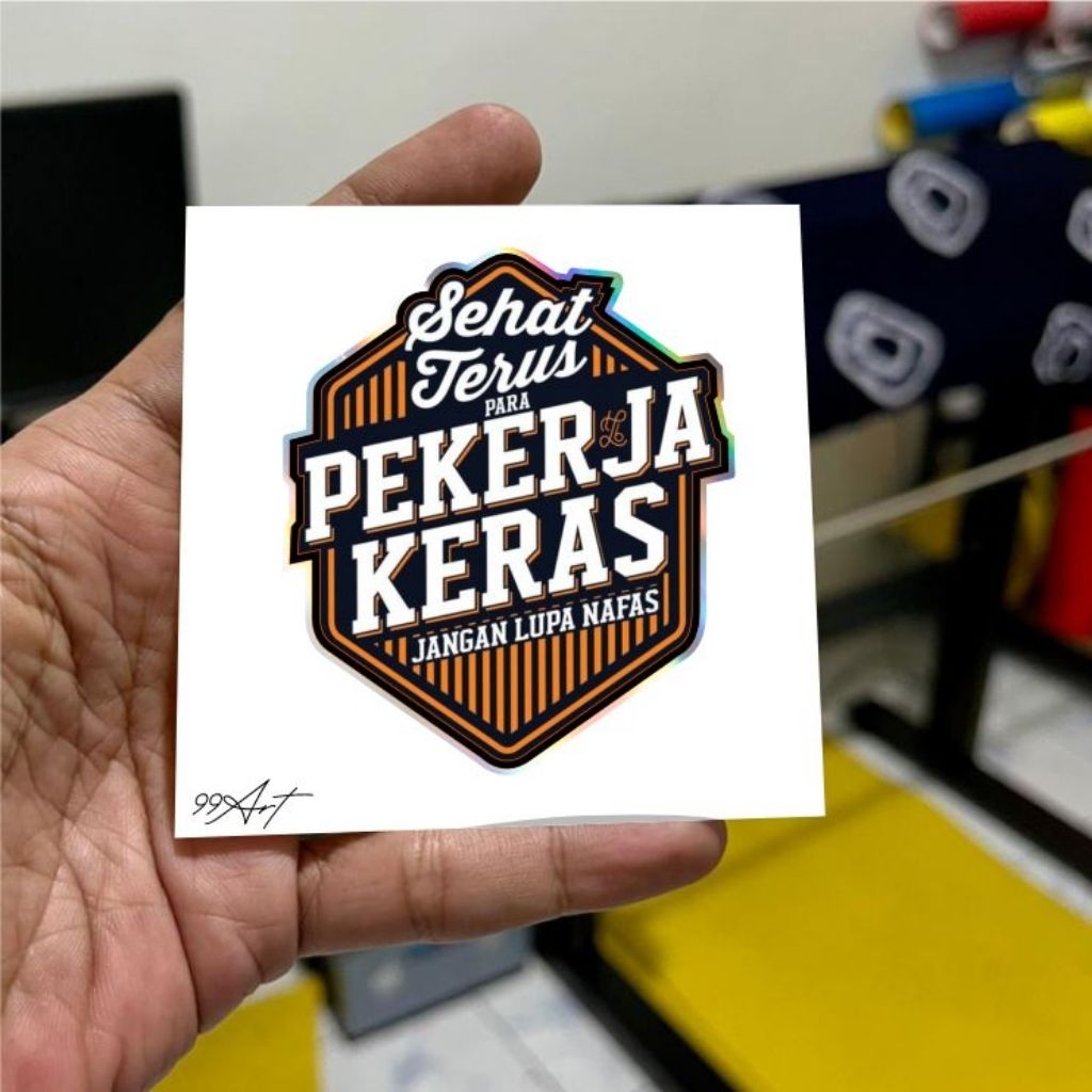 

kerja terus, sehat terus, stiker KK ucu stiker semangat, stiker reflektive nyala dan hologram, hp, motor