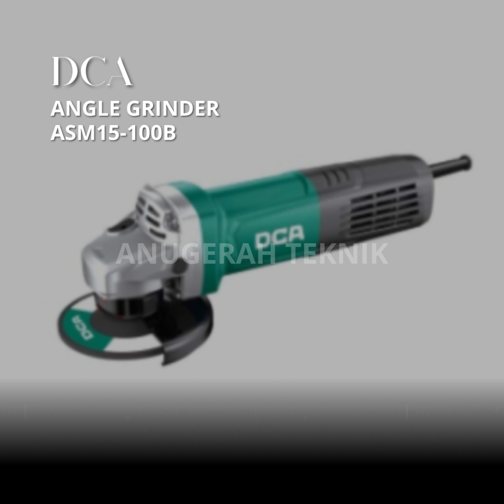 DCA - ANGLE GRINDER / MESIN GERINDA TANGAN ASM15-100B