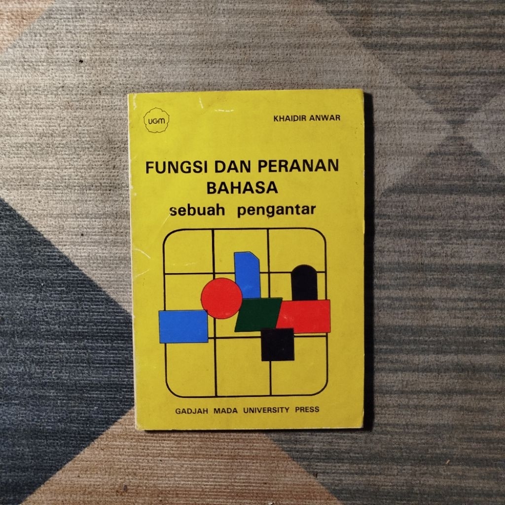 Fungsi & Peranan Bahasa – Khaidir Anwar | Gadjah Mada University Press
