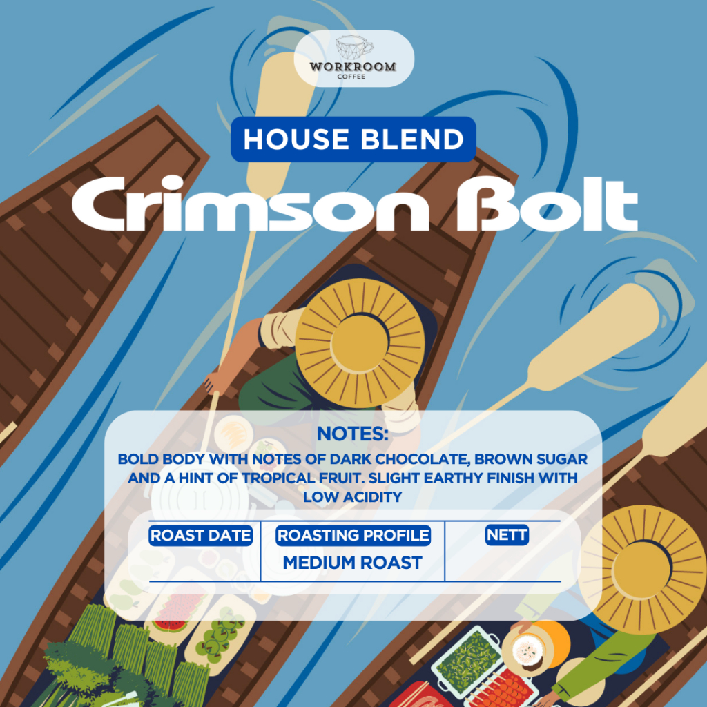 

Crimson Bolt House Blend Malabar x Temanggung x Lampung