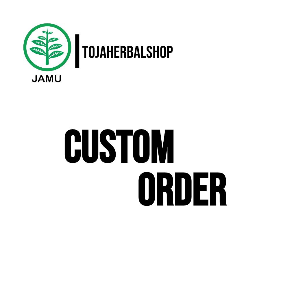 

Custom Order Tojaherbalshop