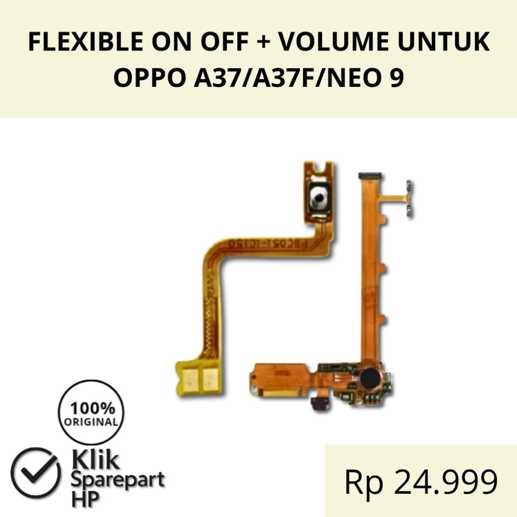 FLEXIBLE ON OFF + VOLUME UNTUK OPPO A37/A37F/NEO 9 ORIGINAL QUALITY