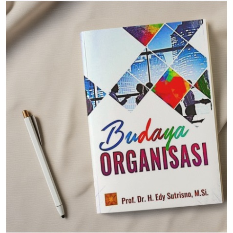 Budaya Organisasi Dr. Edy Soetrisno - 100% Asli