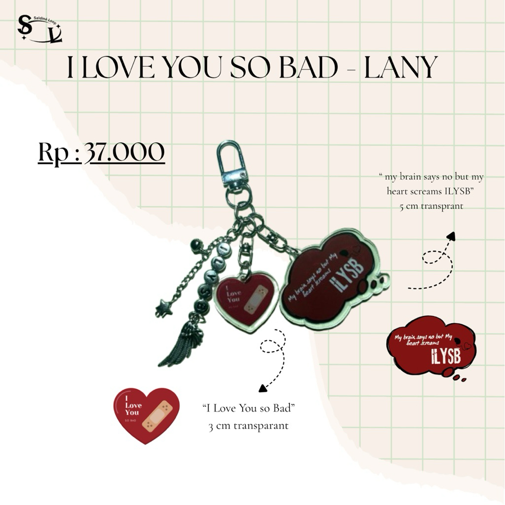 [LANY Version] Keychain Akrilik I LOVE YOU SO BAD - LANY by Saldinèloop