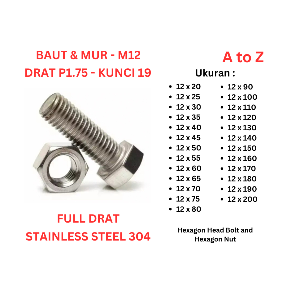 Baut Mur SS 304 - M12 x 110 / 120 / 130 / 140 / 150 / 160 / 170 / 180 / 190 / 200 Full Drat P1.75 - 