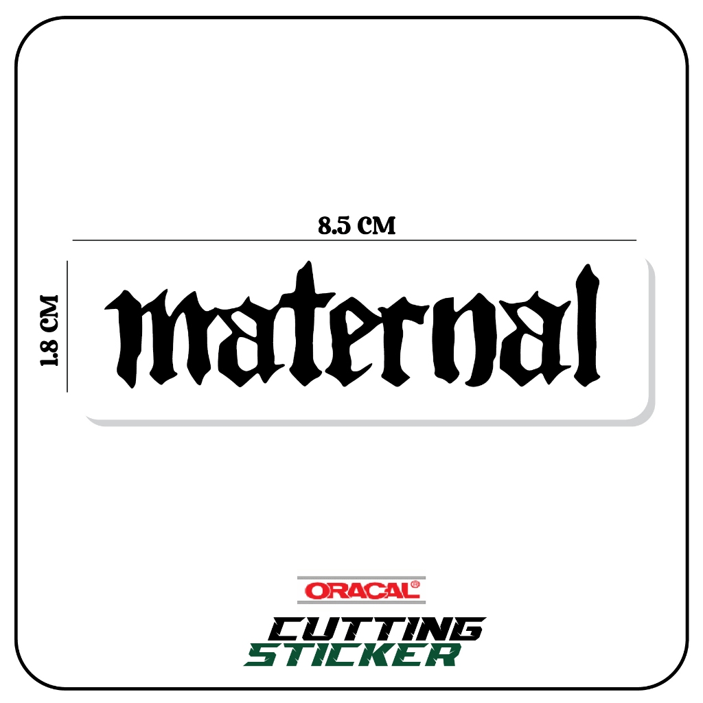 

Stiker Cutting Maternal || stiker oracal, stiker custom