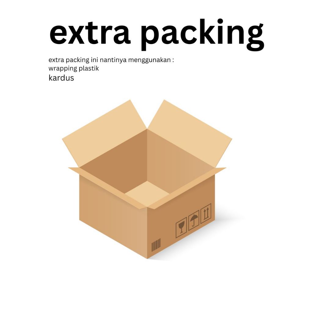 

Extra Packing setiap pembelian