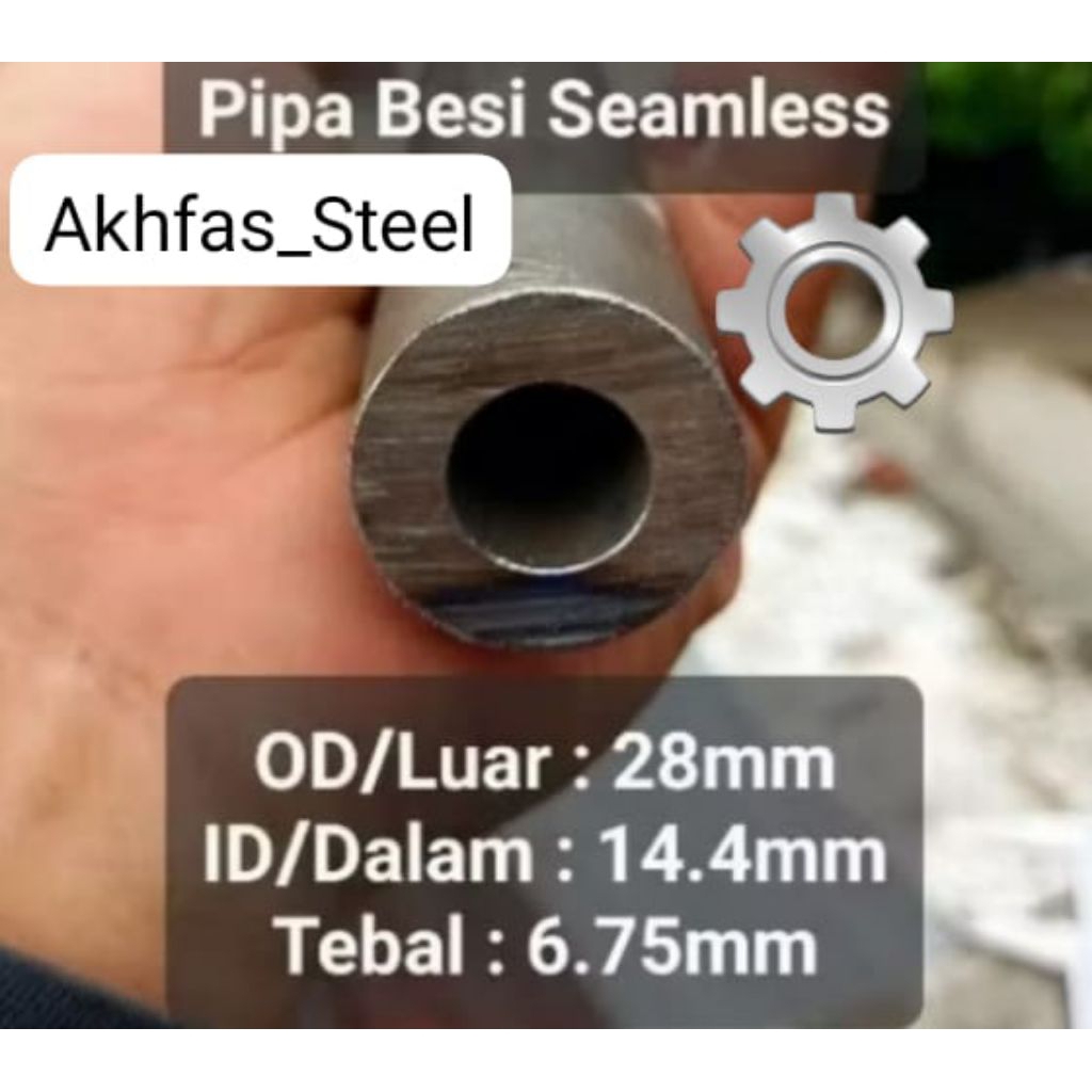 Pipa Besi Seamles luar 28mm/dalam 14.4mm,tebal 6.75mm