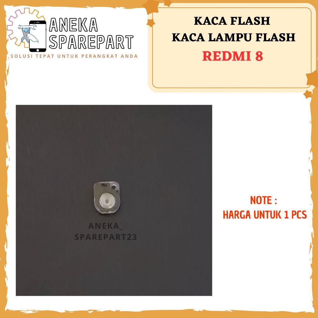 KACA LAMPU FLASH REDMI 8 - KACA FLASH REDMI 8
