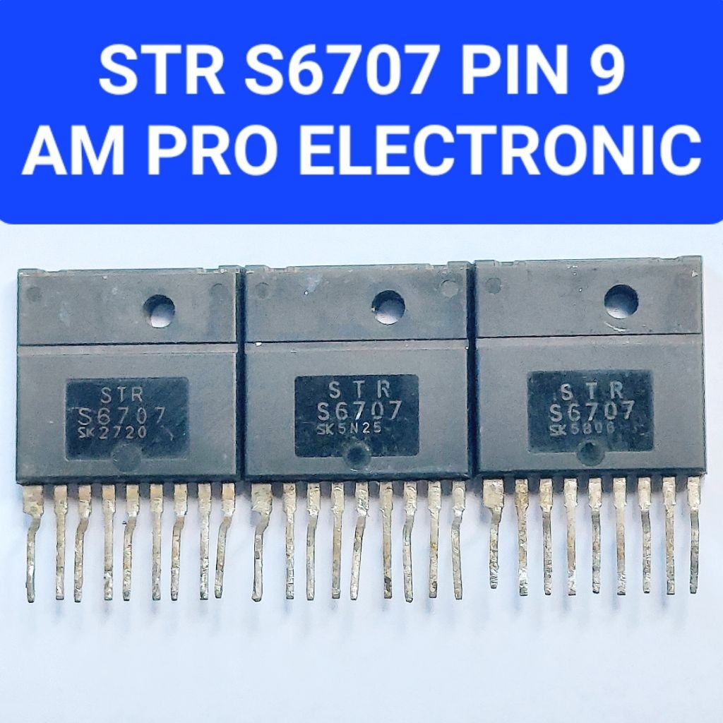STR S6707 PIN 9 NORMAL ORIGINAL STRS6707 CABUTAN STR 6707 BEKAS