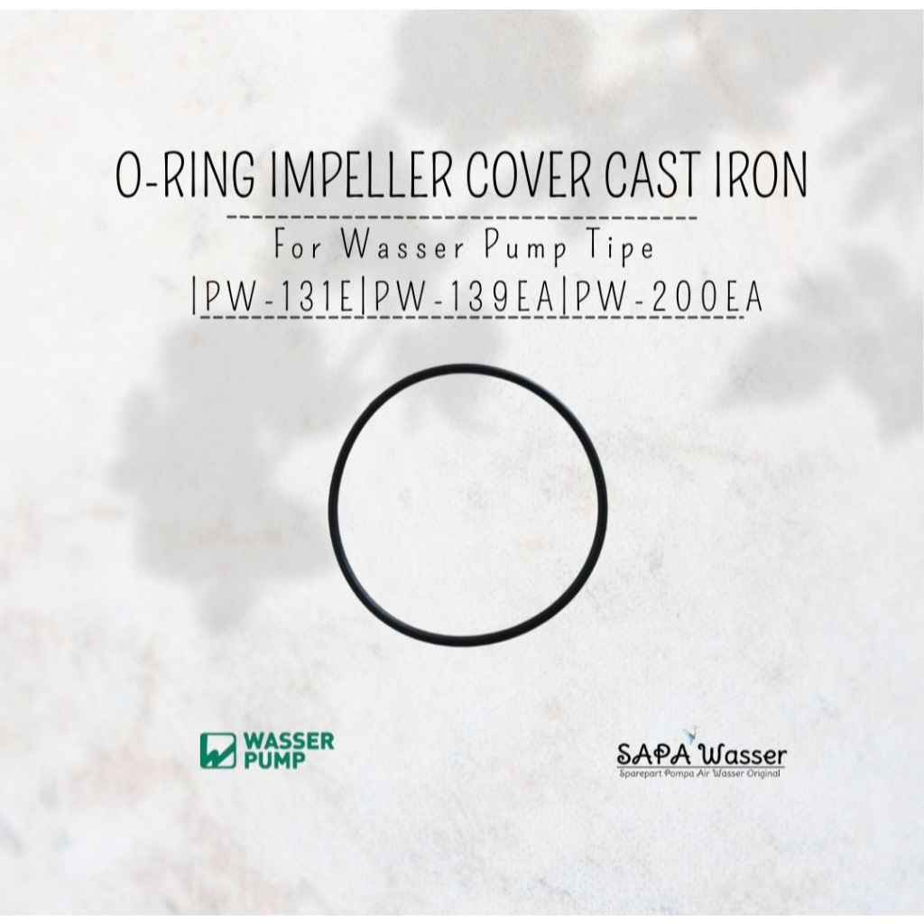 O-Ring Impeller Cover Iron untuk Pompa Sumur Dangkal Wasser |PW-131E|PW-139EA|PW-200EA