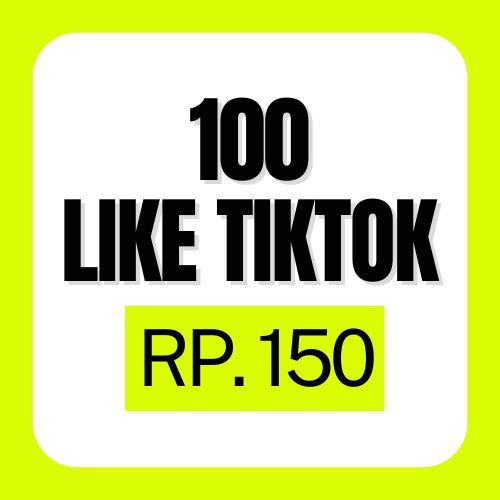 Like Tiktok Murah (PROSES CEPAT)