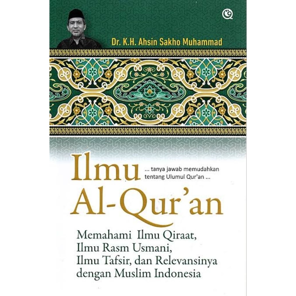 Ilmu Al-Qur'an karya Ahsin Sakho Muhammad