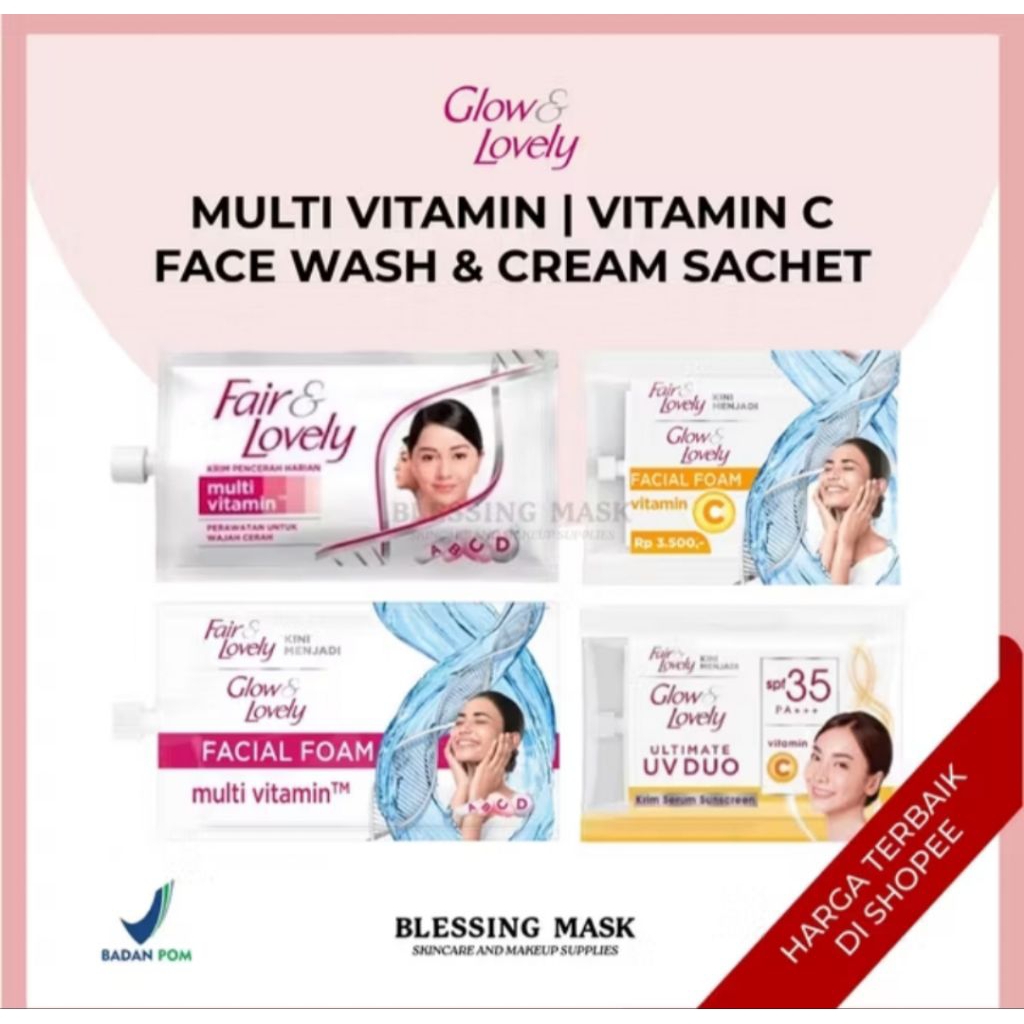 FAIR & LOVELY GLOW & LOVELY / KRIM GLOW AND LOVELY SASHET / GLOW AND LOVELY UV DUO / GLOW AND LOVELY