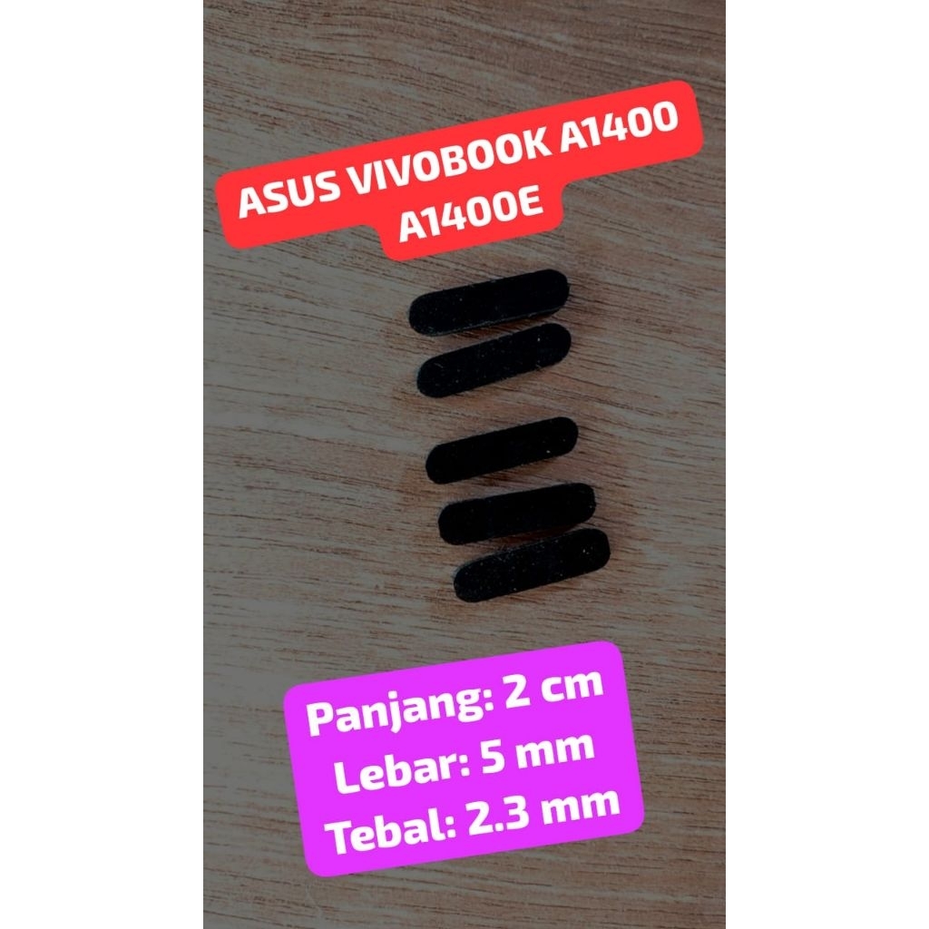 DIY UNIVERSAL Karet Kaki Laptop Asus Vivobook A1400 A1400e A409 X409 | Rubber Feet Anti Slip | Duduk