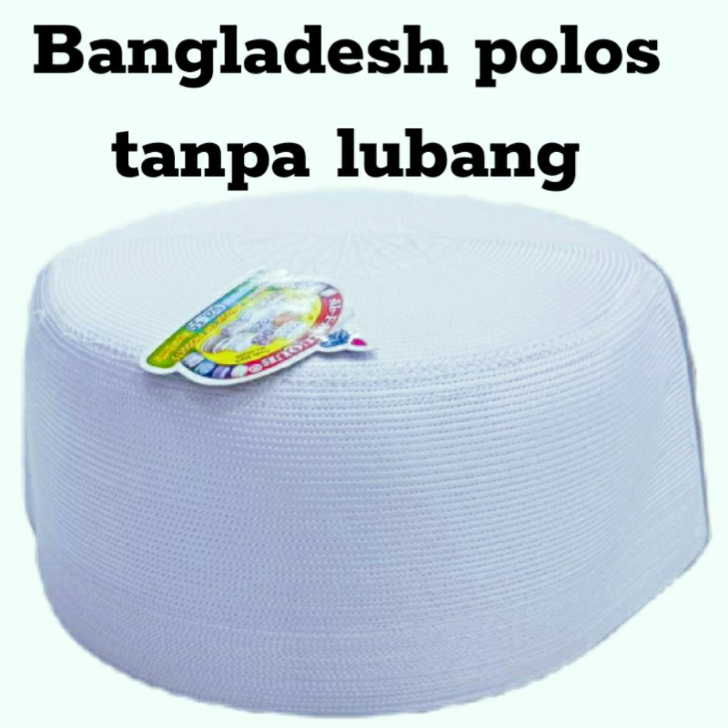 Peci Bangladesh Al Faruq Original putih polos tanpa lubang, Original Al Faruq original, Bangladesh A