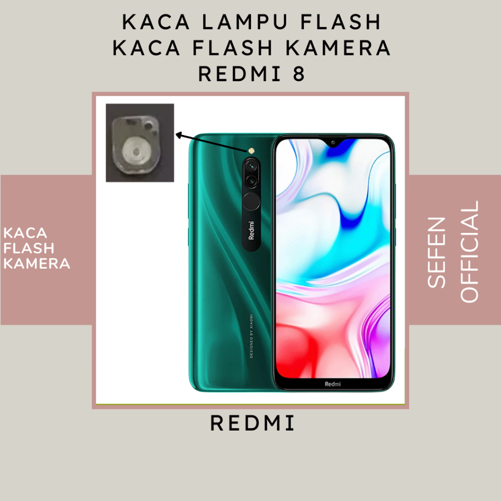 KACA LAMPU FLASH REDMI 8 - KACA FLASH REDMI 8