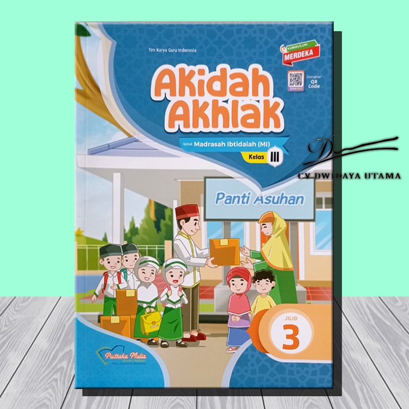 Buku Pustaka Mulia - Kelas 3 - FIKIH , AKIDAH AKHLAK , BAHASA ARAB , AL QURAN HADITS , BTQ , SKI MI 