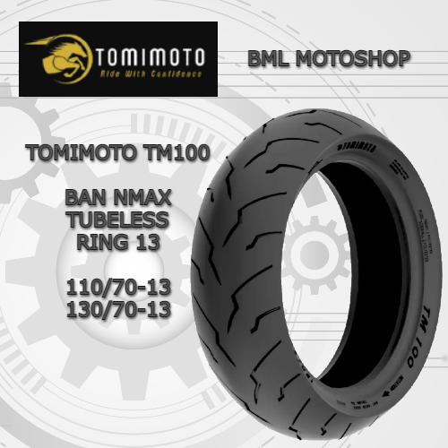 Ban NMAX Tomimoto TM100 110/70-13 // 130/70-13 Tubeless Ban Matic Ring 13