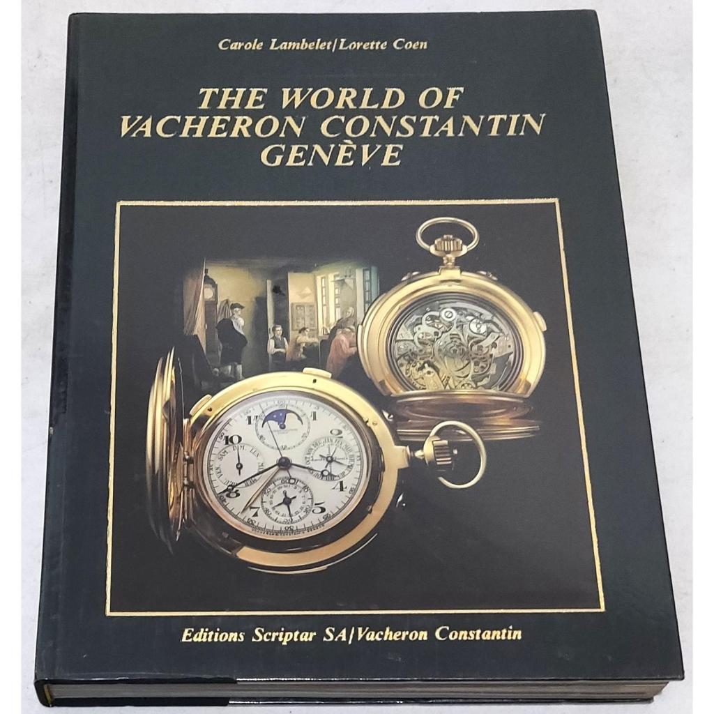 Buku THE WORLD OF VACHERON CONSTANTIN GENEVE By CAROLE LAMBELET & LORETTE COEN _ E1