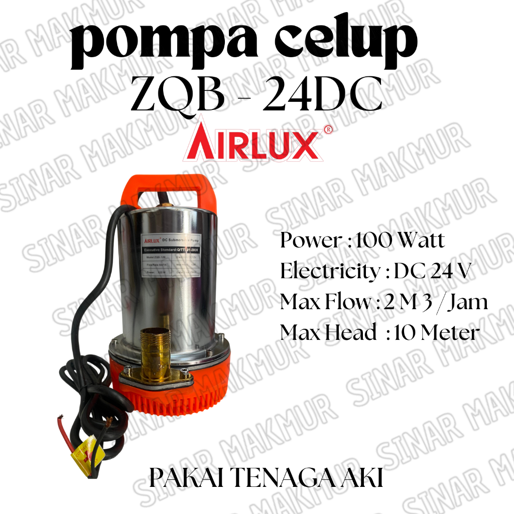 POMPA AIR CELUP PAKAI TENAGA AKI DC24V AIRLUX ZQB-24B
