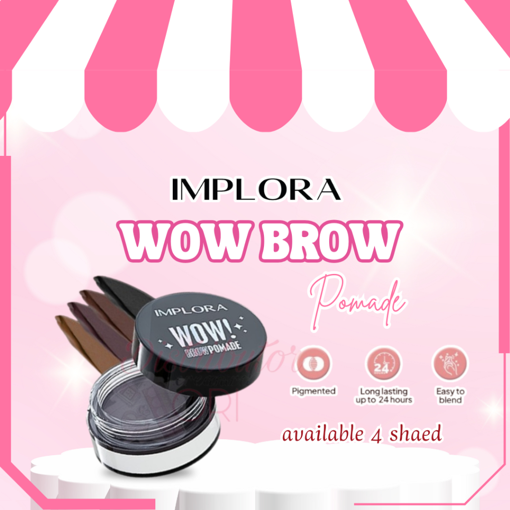 Implora Wow Brow Pomade | ORIGINAL | BPOM | ALIS