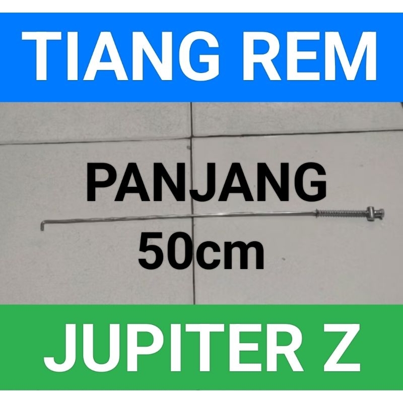 TIANG REM/KAWAT TIANG REM/PEDAL REM JUPITER Z