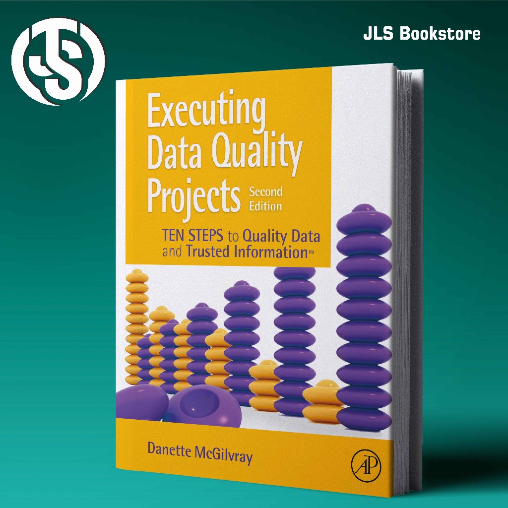 Executing Data Quality Projects by Danette McGilvray