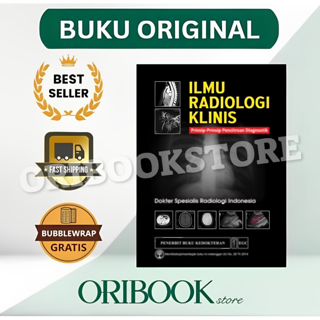 ORIGINAL ILMU RADIOLOGI KLINIS : PRINSIP-PRINSIP PENCITRAAN DIAGNOSTIK