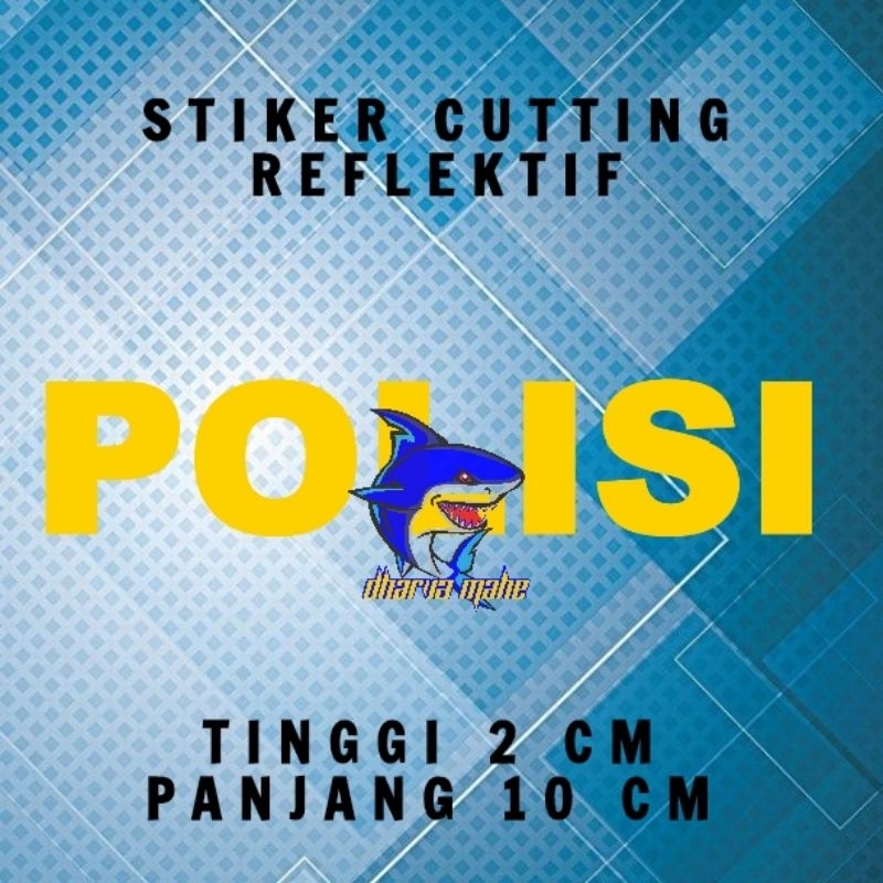 

POLISI, STIKER CUTTING REFLEKTIF, STIKER CUTTING POLISI