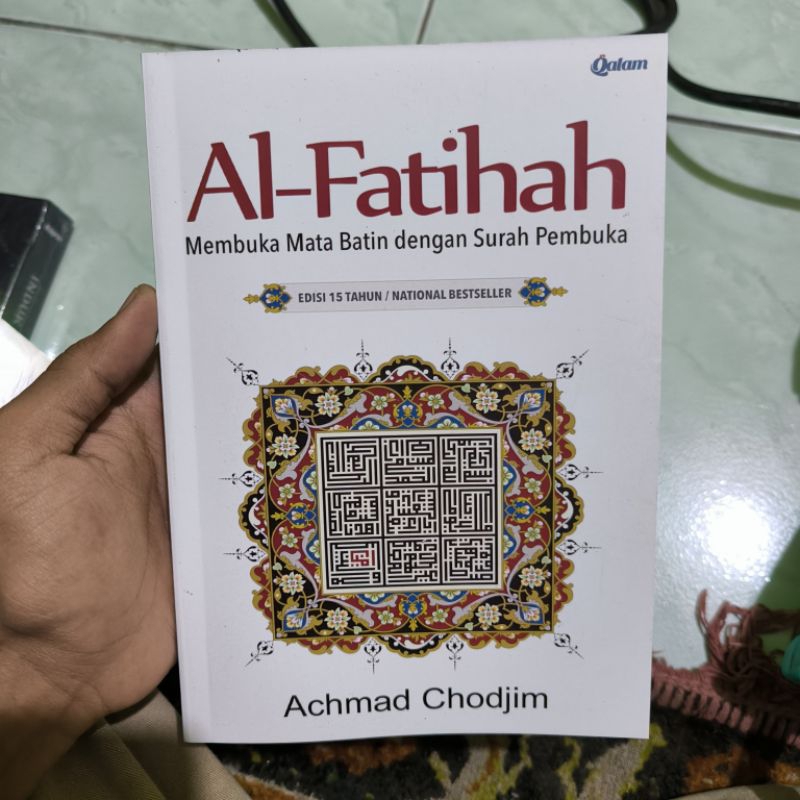 AL FATIHAH membuka mata hati dengan surah pembuka - Achmad Chodjim