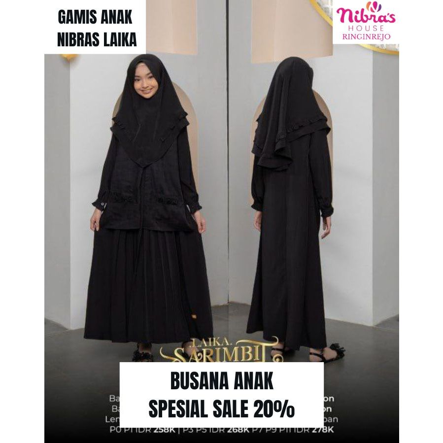 NIBRAS SALE / GAMIS ANAK LAIKA / LAIKA BLACK / SPECIAL SALE GAMIS ANAK NIBRAS / GAMIS ANAK NIBRAS SA