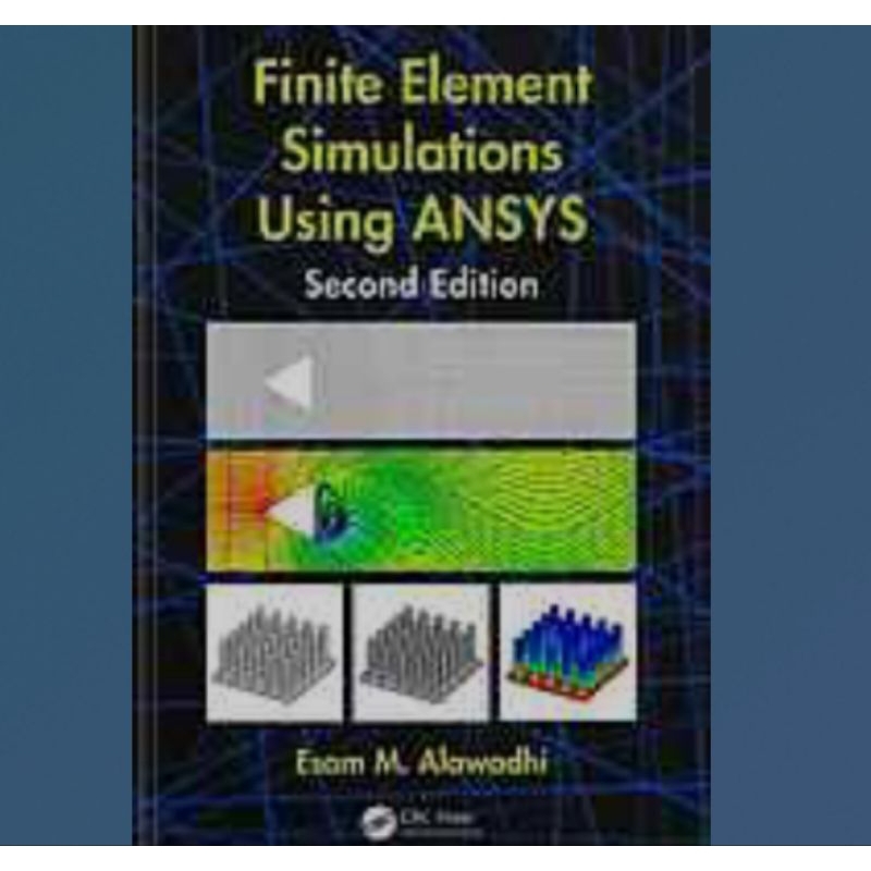 Buku Finite Element Simulations Using ANSYS_ Second Edition
