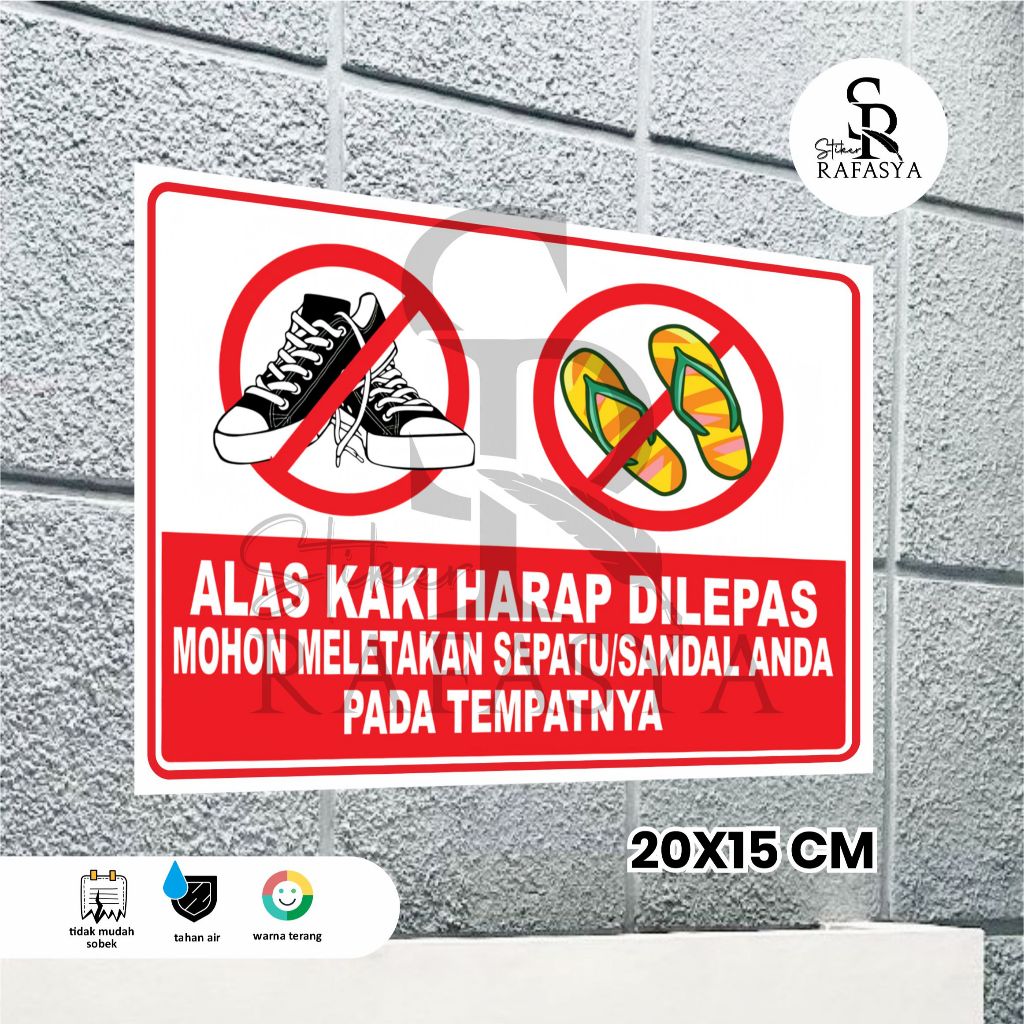 

STICKER ALASKAKI HARAP DILEPAS / STIKER PLEASE REMOVE FOOTWEAR Ukuran 20X15 cm