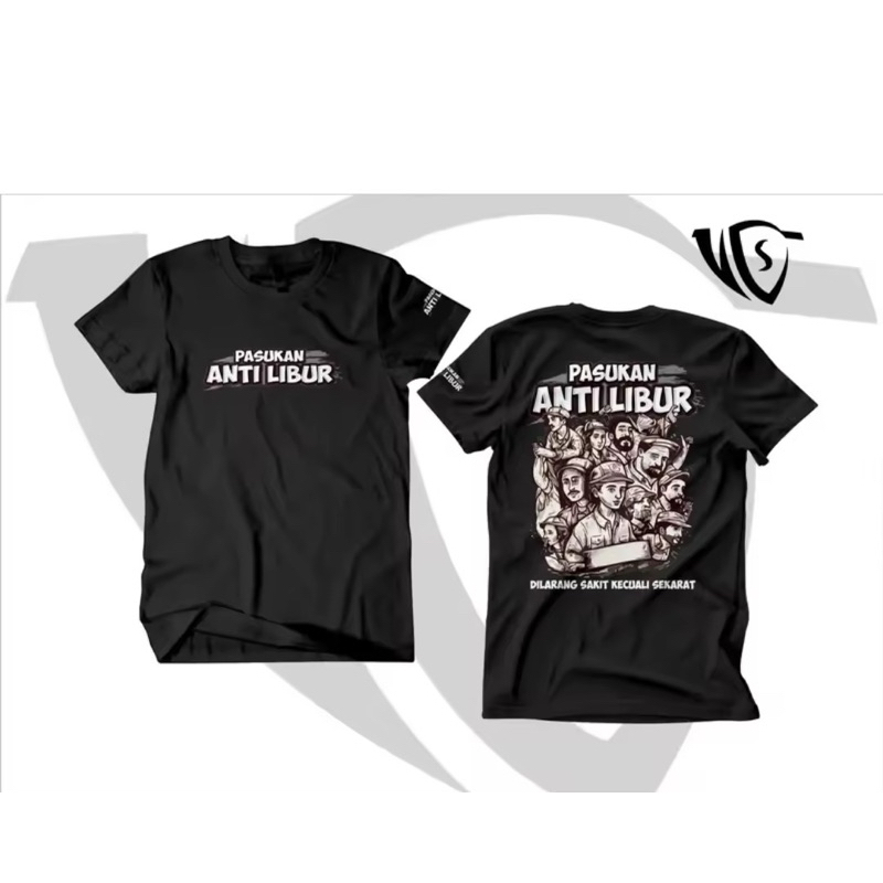 Kaos kata kata pasukan anti libur kecuali sekarat tshirt pasukan anti libur
