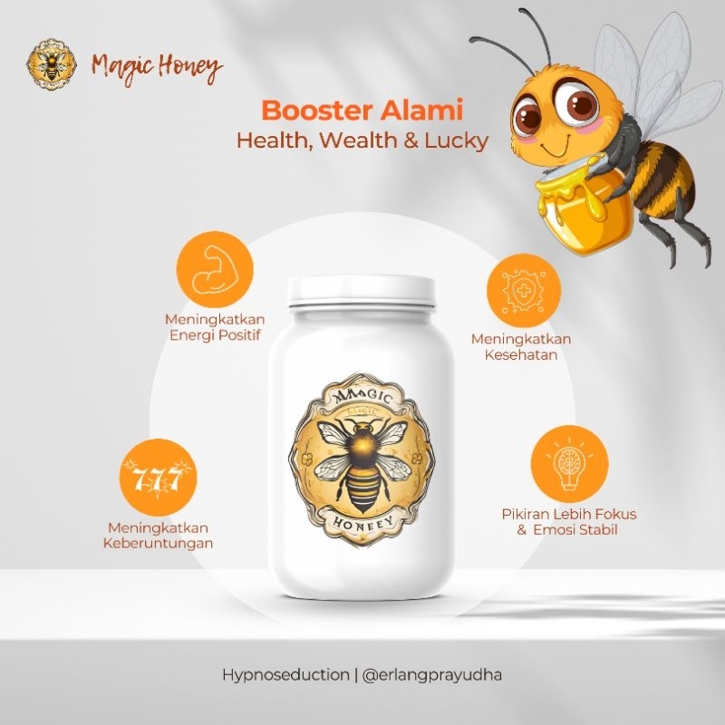 

Magic Honey - Meningkatkan Energi Positif (Erlang Prayudha)