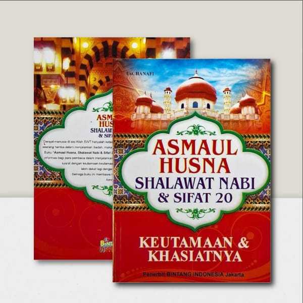 Asmaul Husna Shalawat Nabi & sifat 20 [ Keutamaan & Khasiatnya ]
