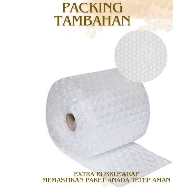 

TAMBAHAN BUBBLE WRAP