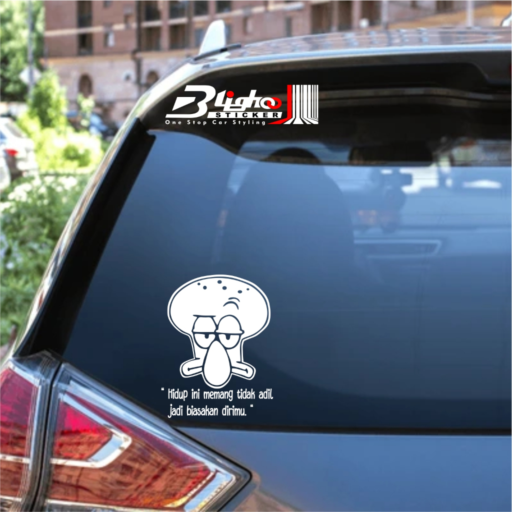BLIGHOO - CUTTING STICKER MOBIL SQUIDWARD KATA KATA BIJAK STIKER KACA MOBIL KEREN KEKINIAN UNIK