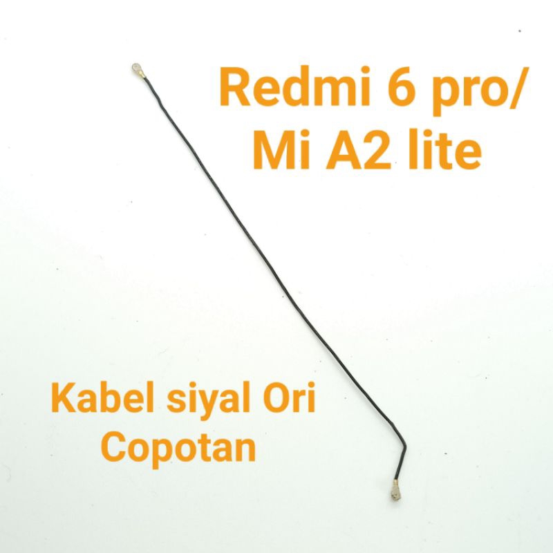 Kabel antena siyal Redmi 6 pro Mi A2 lite Second Ori Copotan