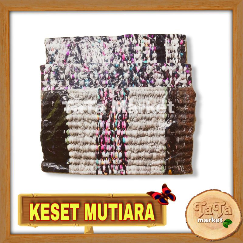 KESET MUTIARA ANYAM / Keset Penjara / Keset Kain