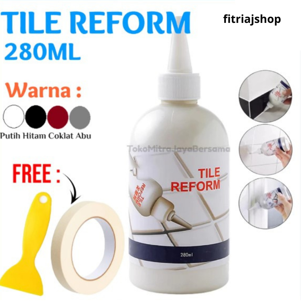 TILE REFORM ORIGINAL PENGISI NAT KERAMIK ANTI JAMUR TILE GROUT - Cairan Pengisi Celah Ubin Tile