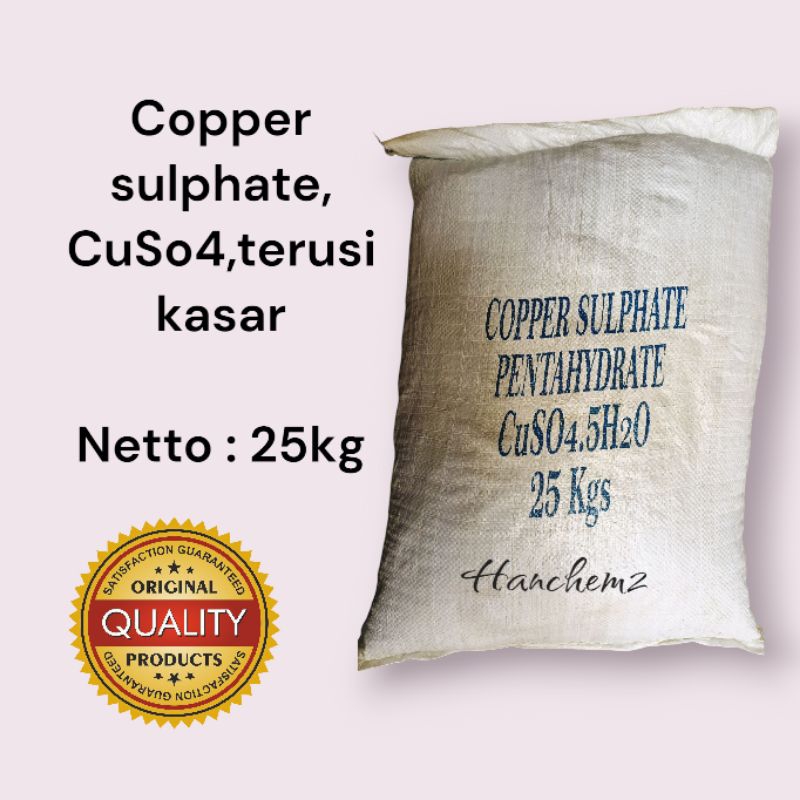 COPPER SULPHATE,CuSo4,TERUSI KASAR,BRUSI KASAR @25kg
