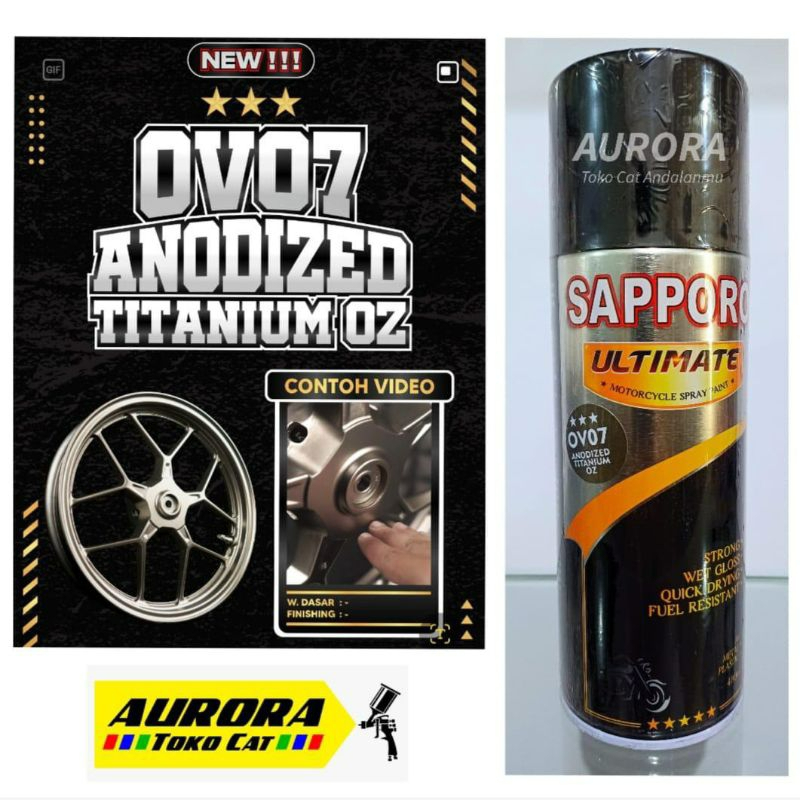 Sapporo Ultimate OV07 Anodized Titanium OZ 400ml | cat pilox semprot sepeda motor mobil velg saporo 